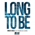 Inner Voice、Rebecca Louise - Long to Be