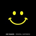 Joe Maker - Minimal Happiness