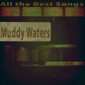 Muddy Waters - Look What You've Done