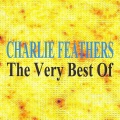 charlie feathers - Tongue Tied Jill