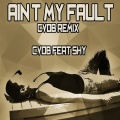 Cvdb - Ain't My Fault
