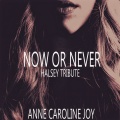Anne-Caroline Joy - Now or Never