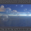 Ordinary People - Riding a White Unicorn Through the Dark Forest
