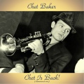 Chet Baker - Well, You Needn't