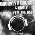 Brooklyn Bounce、Rainy - Can You Feel the Bass