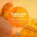 Hysteria!、Trance Arts - Still Have a Choice