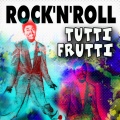 Little Richard - TUTTI FRUTTI
