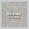 DJ Zinc - 174 Trek
