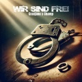 Boys2crime、CHAMP - Wir Sind Frei
