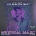 Elf Tranzporter、Inkswel、Lee Scratch Perry - Mystical Majic