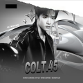 J.姜柯.K、栀虞Yz - Colt 45