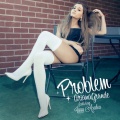 Ariana Grande、Iggy Azalea - Problem