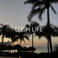 HEST - Lush Life