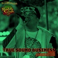 Truesounds、Reality SoulJah、Earthlinx Production - True Sound Business Remix
