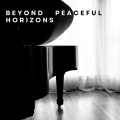 Piano Keys、Piano Mood、Chilled Background Piano Music - Peaceful Dreams