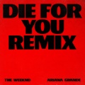 The Weeknd、Ariana Grande - Die For You