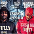 Kar-Lethal Brigante'、Beanie Sigel、Miami Beat Wave - 2 Pagers and a Payphone