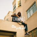 Caleborate - On Silent - Single (Explicit)