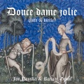 Jan Pouska、Roxane Genot、Guillaume De Machaut - Douce dame jolie (lute & vielle)