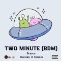 Brysco、Eclipse、Dansky - Two Minute (BDM)(Explicit)