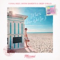 Coral Reef、Bikini Bandits、Deep Chills - I Want To Know What Love Is