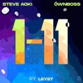 Steve Aoki、Öwnboss、LeyeT - 1-11