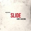 Cari、JAH DINI - Slide (feat. JAH DINI)(Explicit)