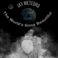 Jay Meteoro、Beau - Stuck In A Dream Interlude