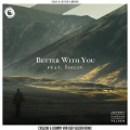Caslow、Johnny van der Velden - Better With You (Remix)