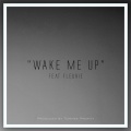 Tommee Profitt、Fleurie - Wake Me Up