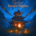 Trouble Sleeping Music Universe、Tibetan Prayers - Moonlight Over Lhasa