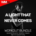 Workout Music Tv - A Light That Never Comes