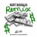 Poizion Flux、Mr.Goodbarz、Method Man - Get Bread (Remix|feat. Method Man & Mr.Goodbarz|Explicit)