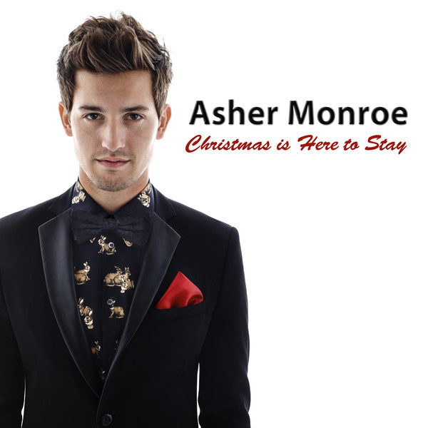 asher monroe - christmas is here to stay