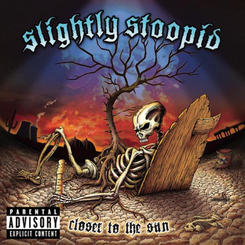 slightly stoopid - somebody