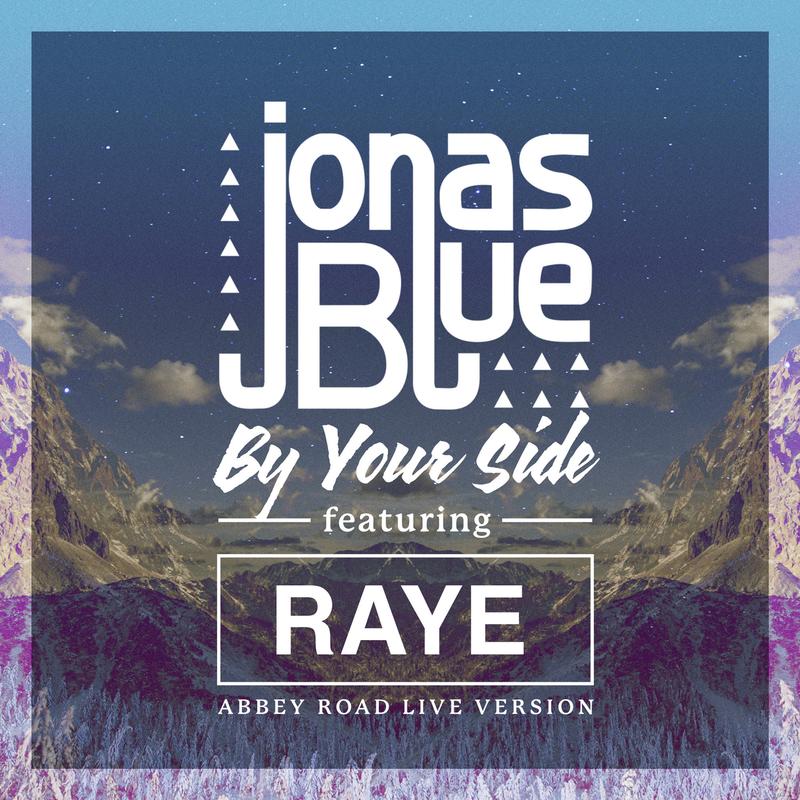 jonas blue,raye - by your side (abbey road live version)