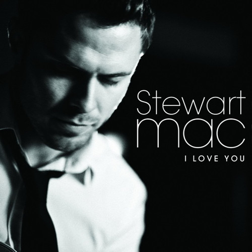 I Love You_Stewart Mac_高音质在线试听_I Love You歌词|歌曲下载_酷狗音乐