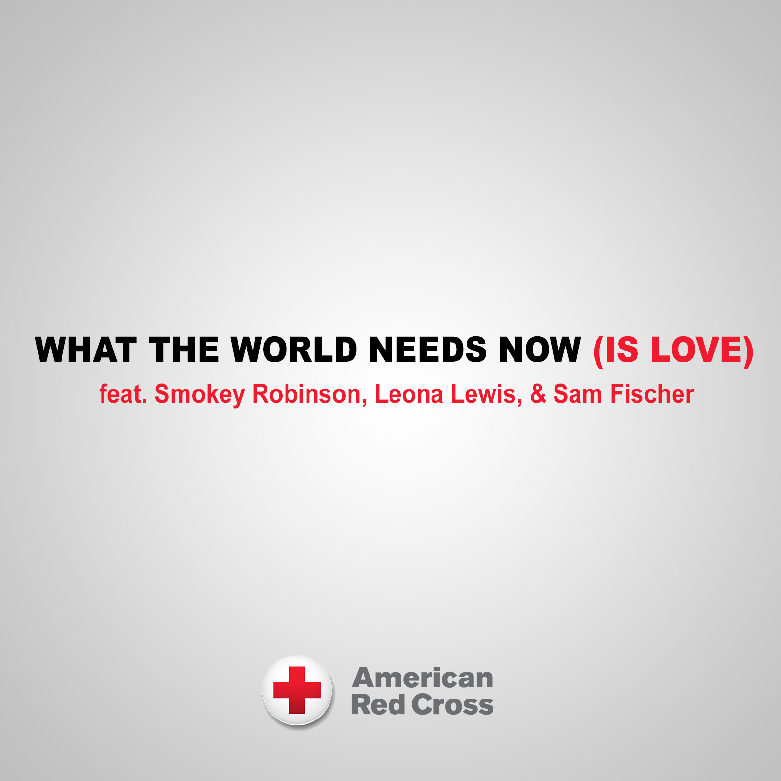 What the world needs now is love smokey robinson leona lewis sam