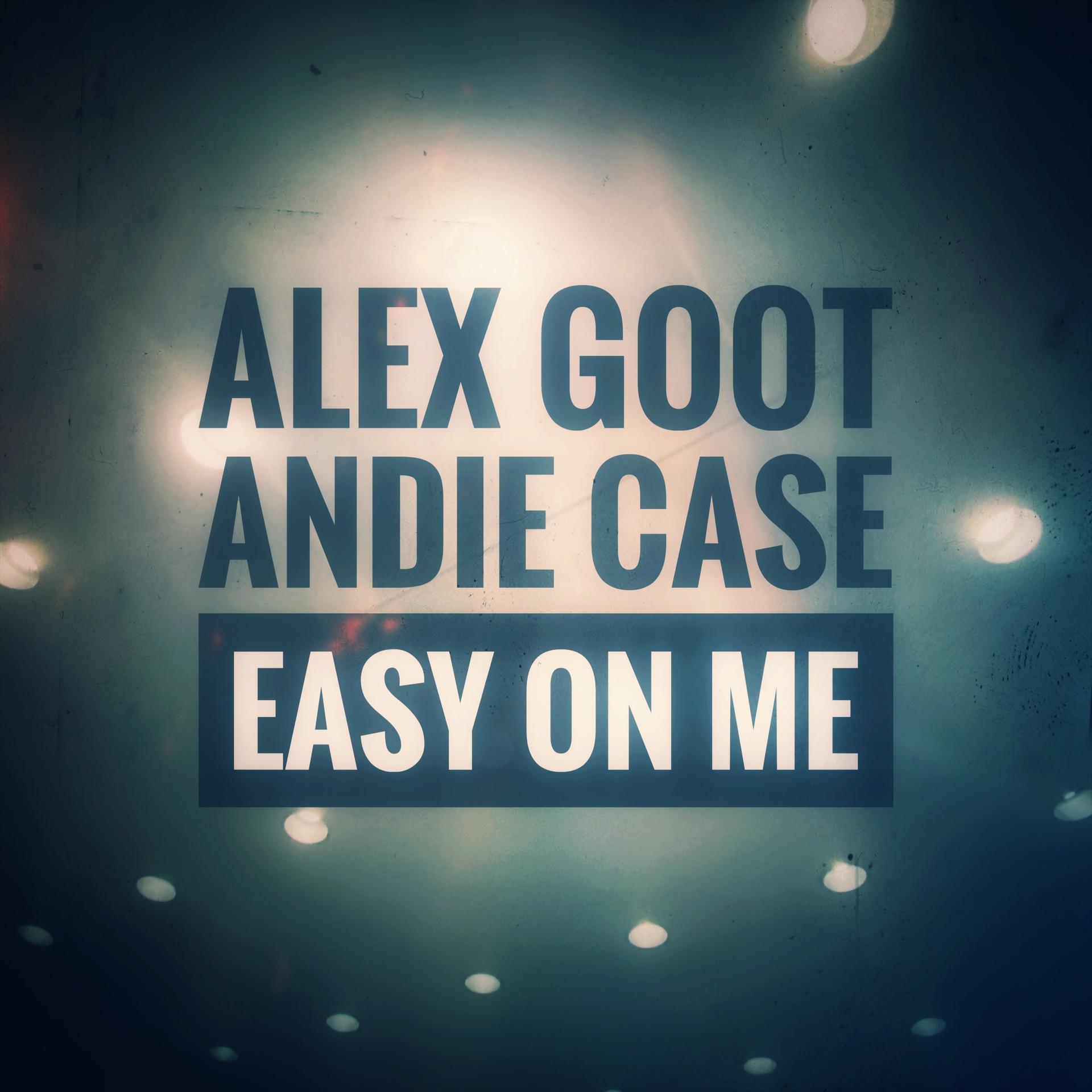 alexgootandiecaseeasyonme