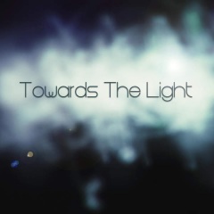 Towards The Light