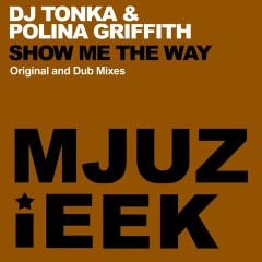 dj tonka,polina griffith - show me the way