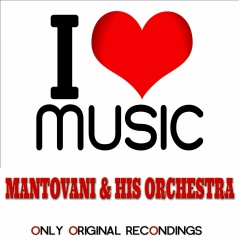 mantovani & his orchestra發行時間:2014-04-30簡介: i love music>