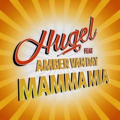 hugel,amber van day mamma mia(explicit)