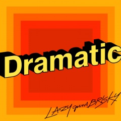 lazygunsbrisky - dramatic