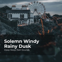 solemnwindyrainydusk