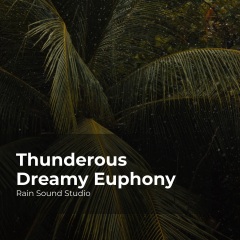 thunderousdreamyeuphony