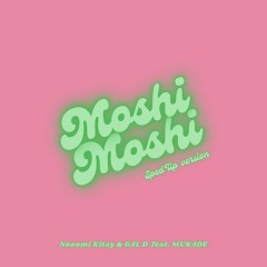 Moshi Moshi (feat. 百足) [Sped up]