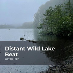 distantwildlakebeat