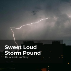 sweetloudstormpound