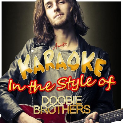 Karaoke - In the Style of Doobie Bros